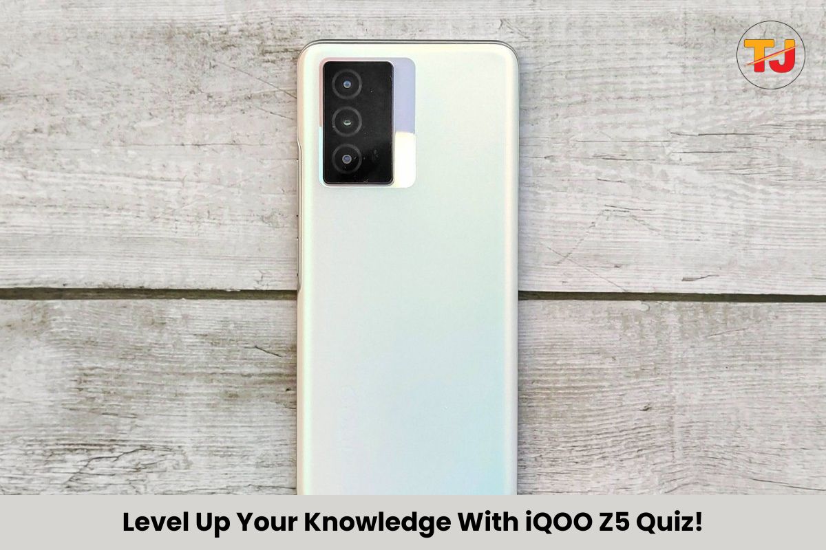 iQOO Z5 Quiz