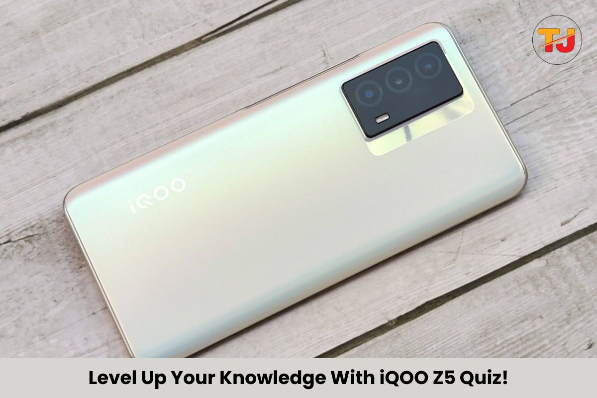 iQOO Z5 Quiz